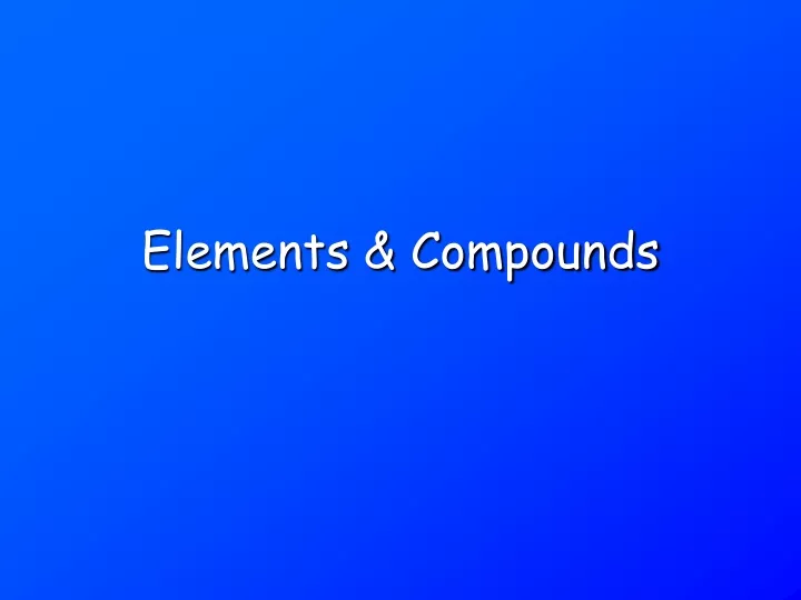 elements compounds