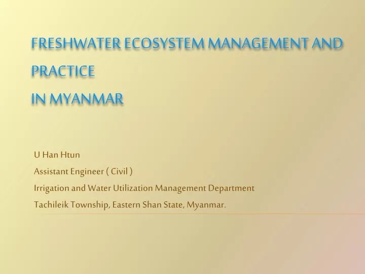 freshwater ecosystem management and practice in myanmar