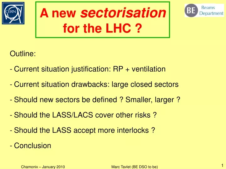 a new sectorisation for the lhc