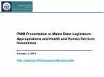 PNMI Presentation to Maine State Legislature-