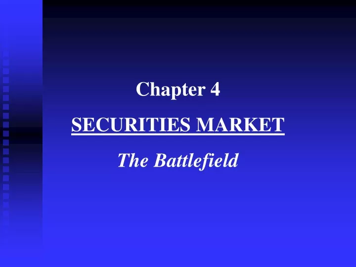 chapter 4 securities market the battlefield