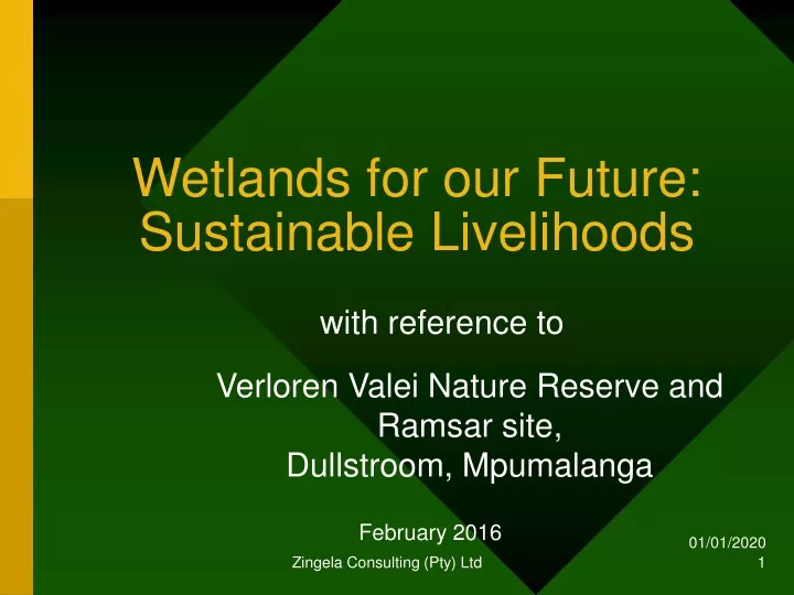 wetlands for our future sustainable livelihoods