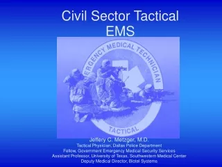 Civil Sector Tactical EMS