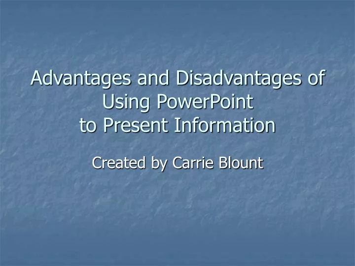advantages and disadvantages of using powerpoint to present information