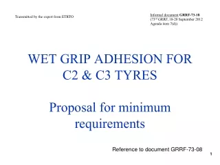 WET GRIP ADHESION FOR C2 &amp; C3 TYRES  Proposal for minimum requirements