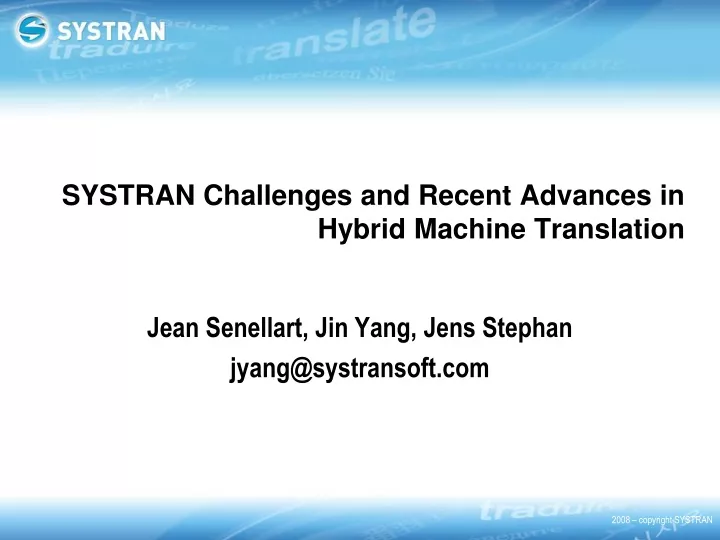 systran challenges and recent advances in hybrid machine translation
