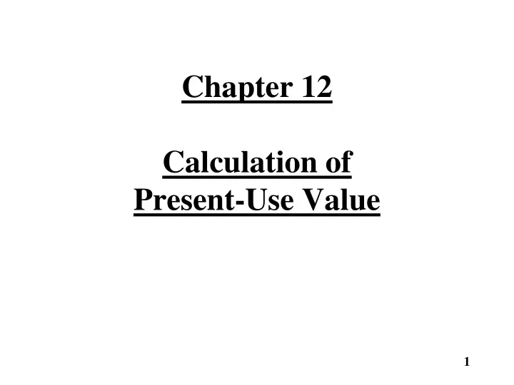 chapter 12 calculation of present use value