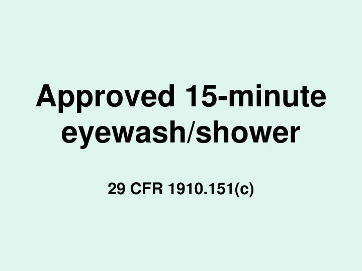 approved 15 minute eyewash shower