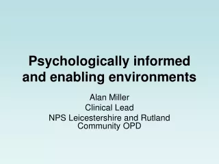 Psychologically informed and enabling environments