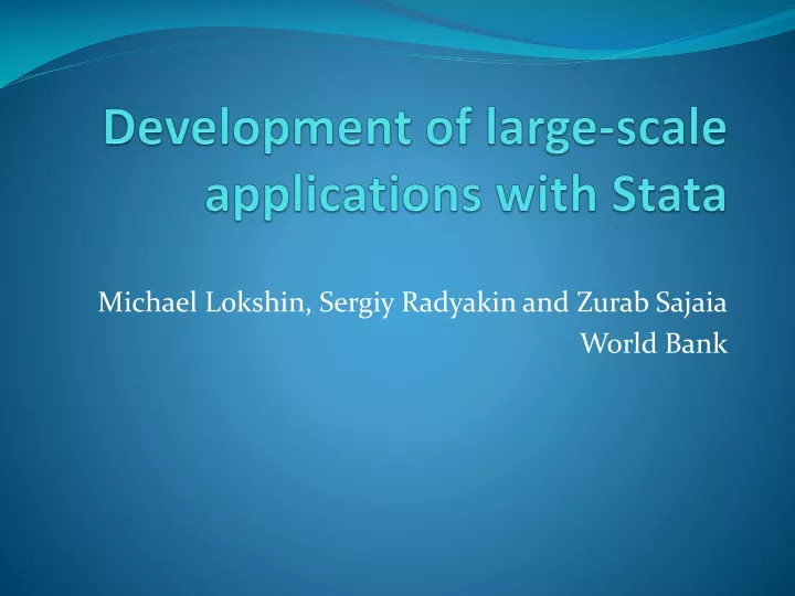 development of large scale applications with stata