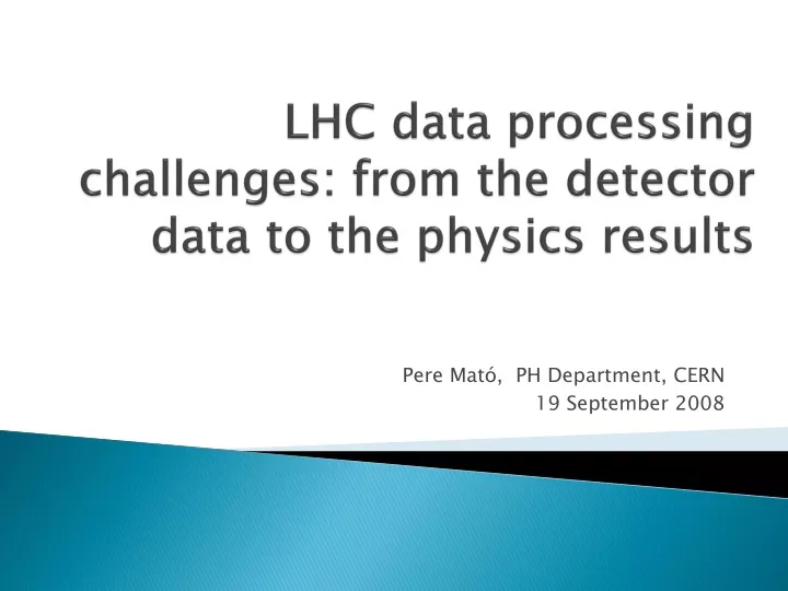 lhc data processing challenges from the detector data to the physics results
