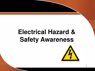 Electrical Hazard &amp; Safety Awareness