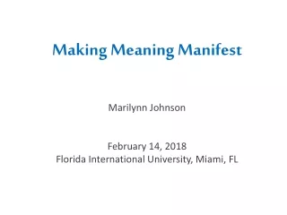 Making Meaning Manifest