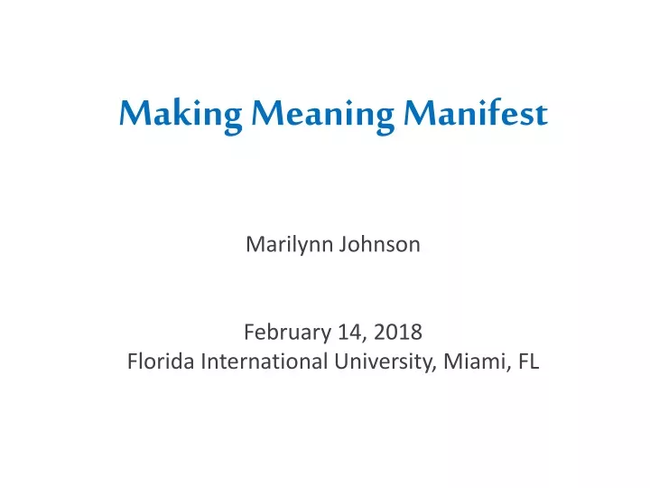 making meaning manifest