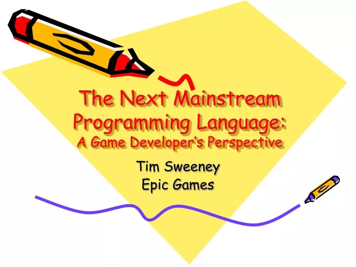 the next mainstream programming language a game developer s perspective