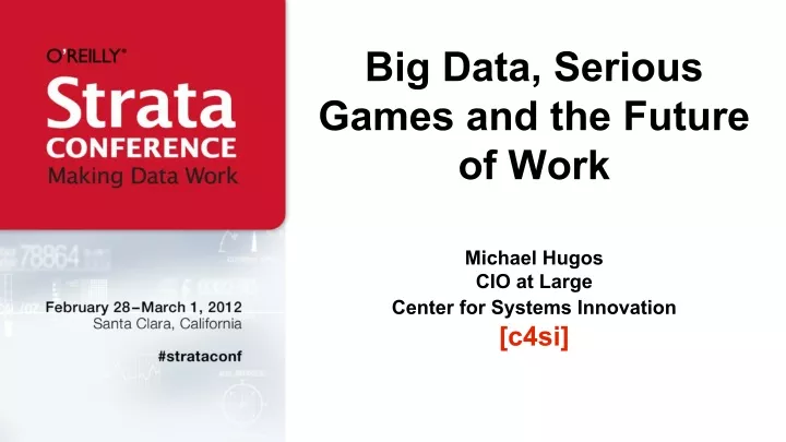big data serious games and the future of work
