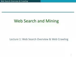 Lecture 1: Web Search Overview &amp; Web Crawling