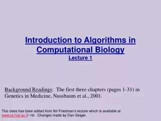 Introduction to Algorithms in Computational Biology  Lecture 1