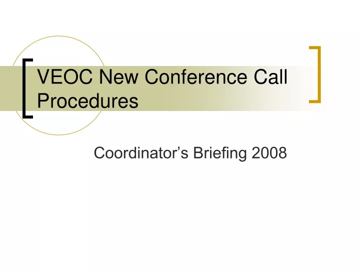 veoc new conference call procedures