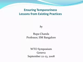 Ensuring Temporariness Lessons from Existing Practices