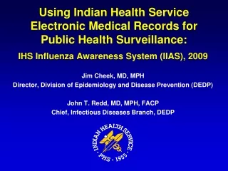 Using Indian Health Service Electronic Medical Records for Public Health Surveillance: