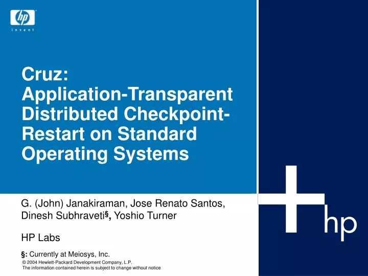 cruz application transparent distributed checkpoint restart on standard operating systems
