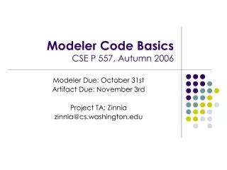Modeler Code Basics CSE P 557, Autumn 2006