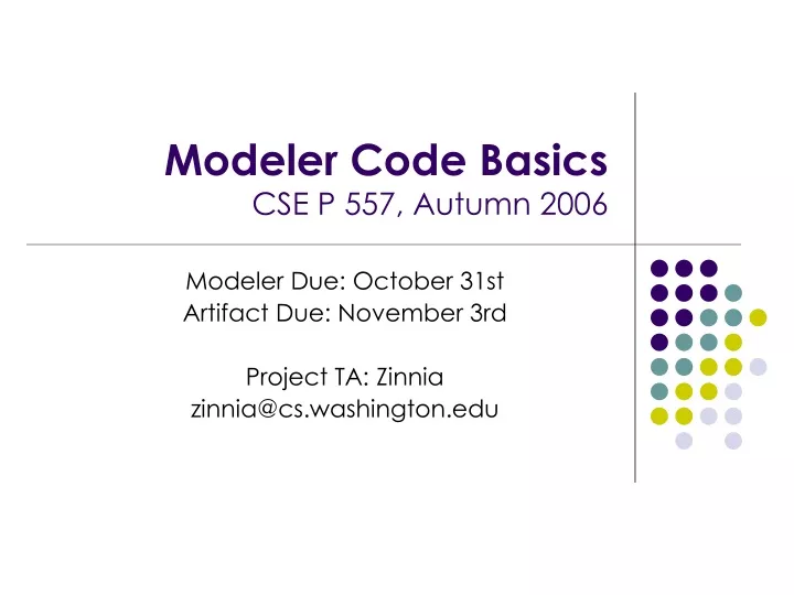 modeler code basics cse p 557 autumn 2006