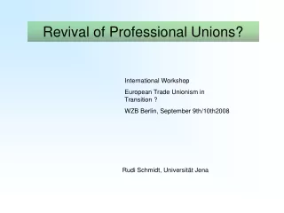 Revival of Professional Unions?