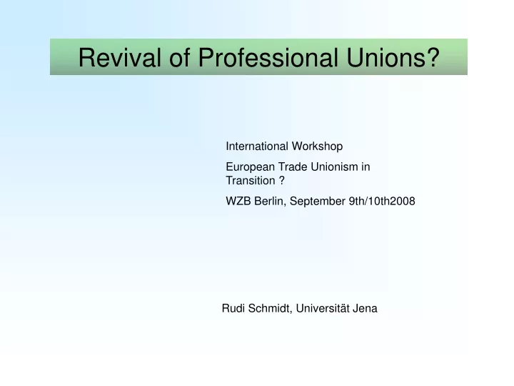 revival of professional unions