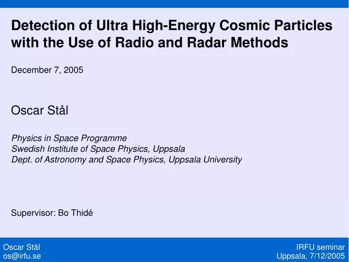 detection of ultra high energy cosmic particles