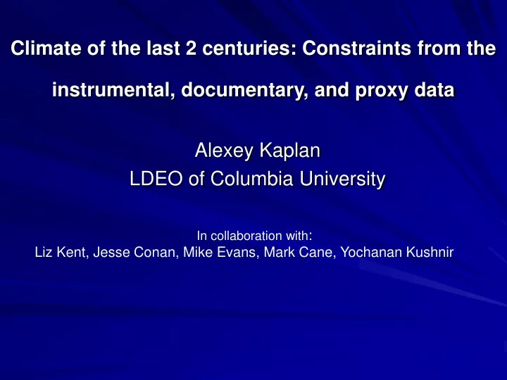 climate of the last 2 centuries constraints from the instrumental documentary and proxy data
