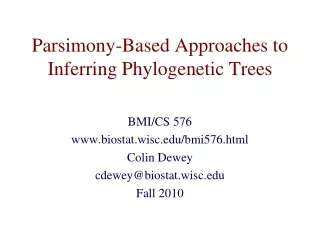 Parsimony-Based Approaches to Inferring Phylogenetic Trees