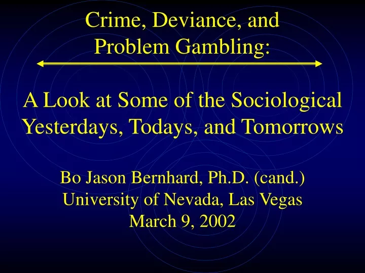 crime deviance and problem gambling a look