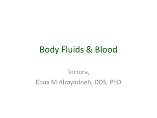 Body Fluids &amp; Blood