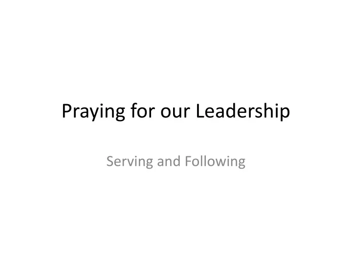 praying for our leadership