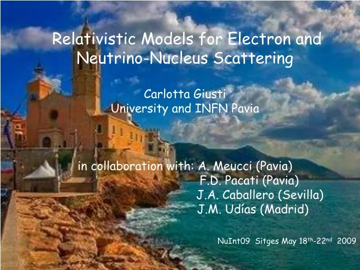 relativistic models for electron and neutrino