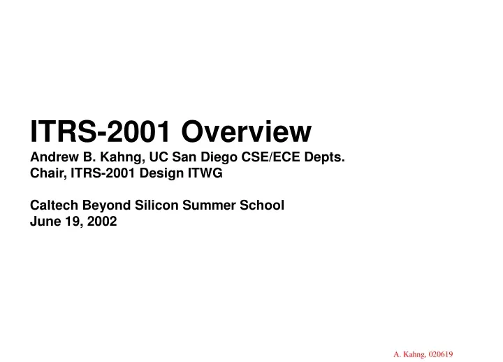 itrs 2001 overview andrew b kahng uc san diego