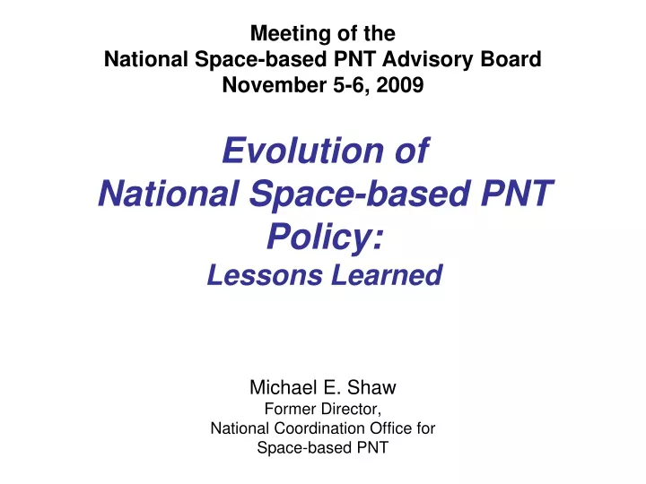 evolution of national space based pnt policy lessons learned