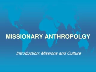 MISSIONARY ANTHROPOLGY