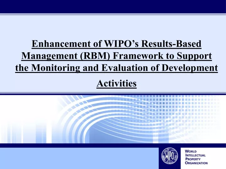 enhancement of wipo s results based management