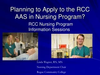 Planning to Apply to the RCC AAS in Nursing Program?