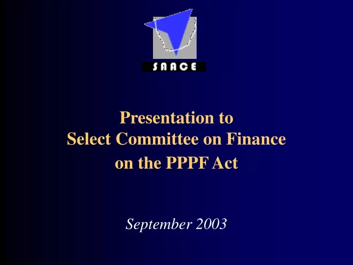 presentation to select committee on finance on the pppf act