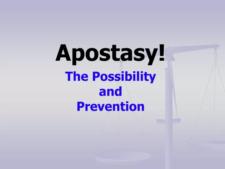 apostasy the possibility and prevention