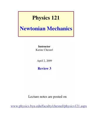 Physics 121 Newtonian Mechanics