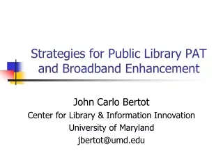 Strategies for Public Library PAT and Broadband Enhancement
