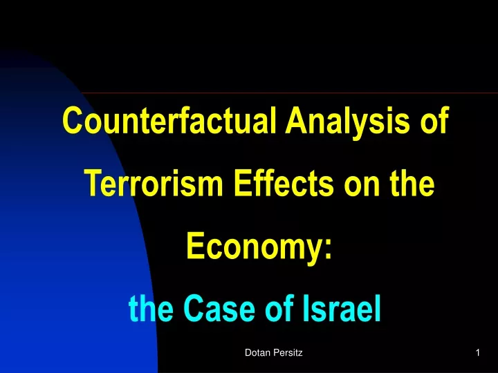 counterfactual analysis of terrorism effects on the economy the case of israel