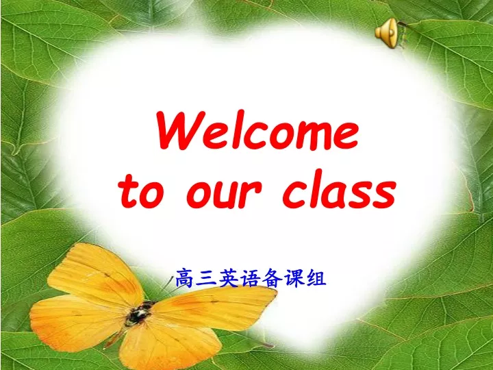 welcome to our class