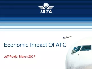 Economic Impact Of ATC Jeff Poole, March 2007