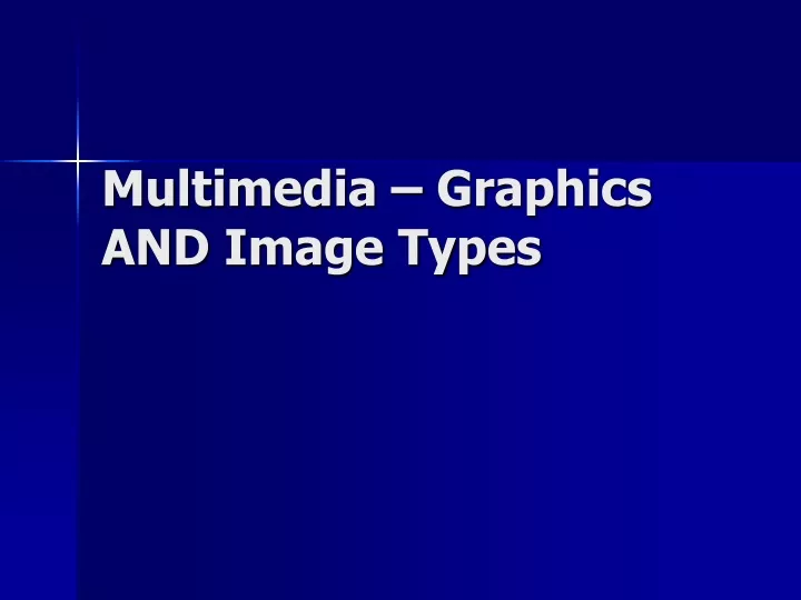 multimedia graphics and image types